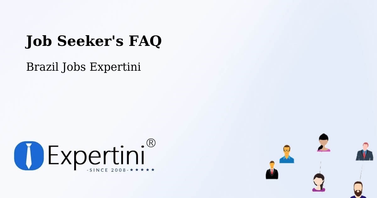 Job Seeker FAQ – Machados - Brazil Jobs Expertini